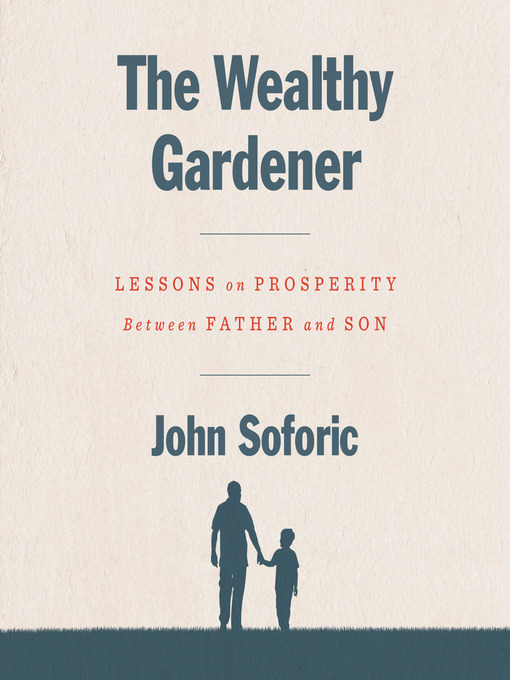 Title details for The Wealthy Gardener by John Soforic - Wait list